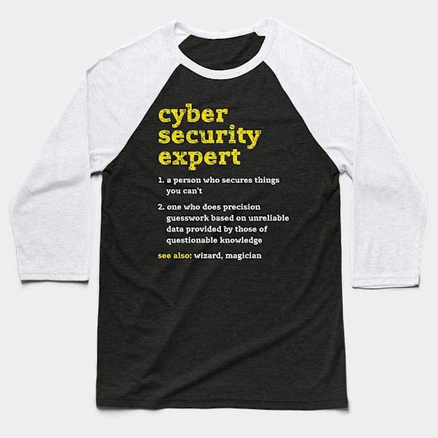 Funny Cyber Security Definition Distressed Computer Geek Baseball T-Shirt by missalona